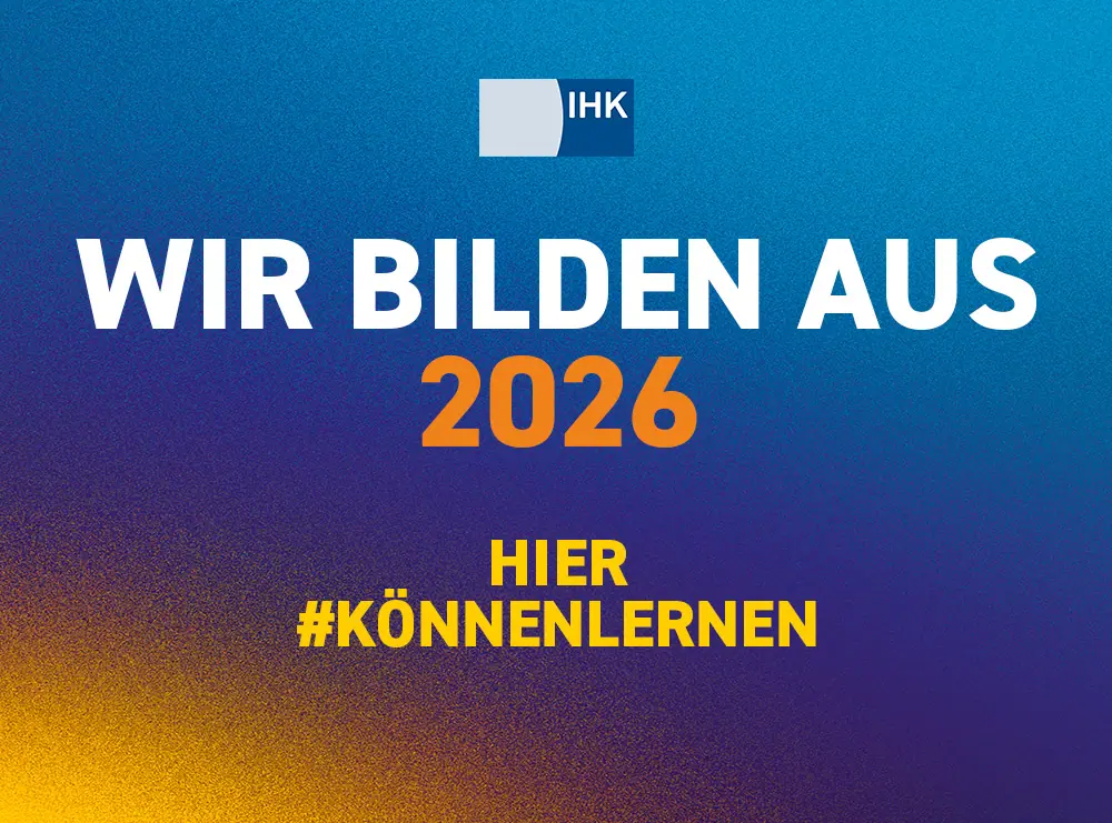 IHK-Siegel: Wir bilden aus 2026 – hier #könnenlernen